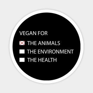 VEGAN FOR THE ANIMALS Magnet